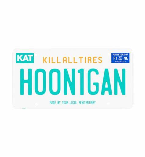 Hoonigan Kill All Tires Metal License Plate